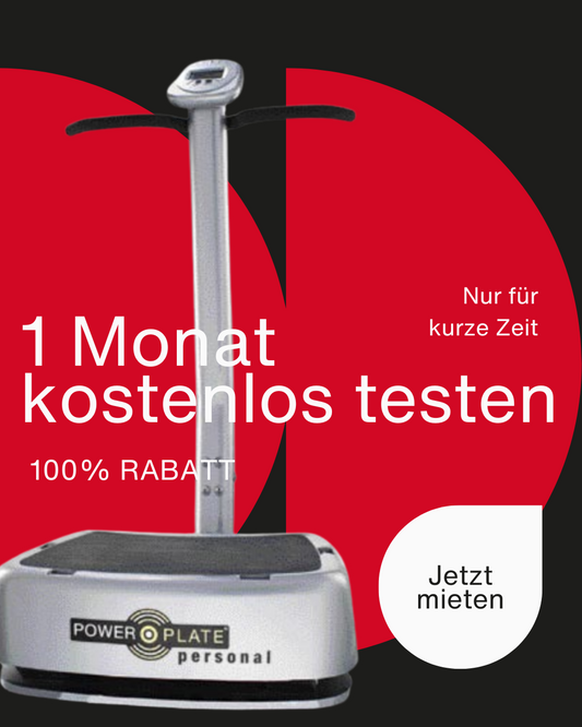 Power Plate Personal – 1 Monat Gratis-Miete